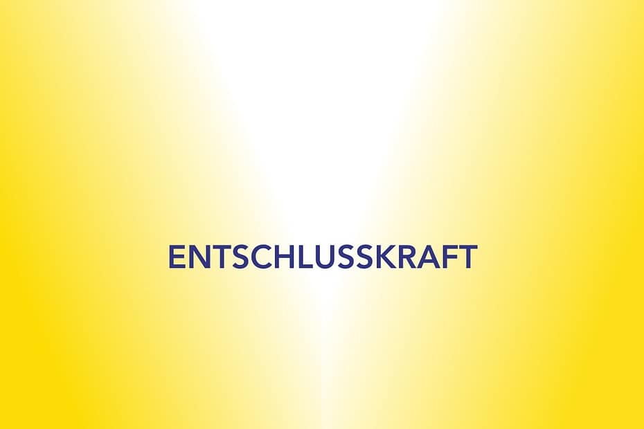 ENTSCHLUSSKRAFT